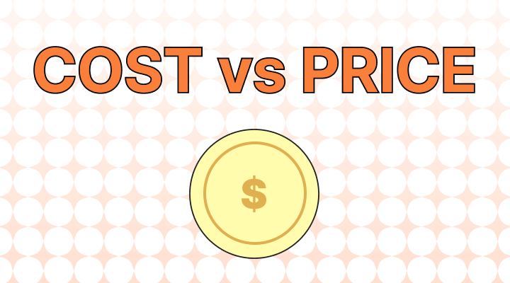 Cost vs. Price 차이점이 무엇일까?