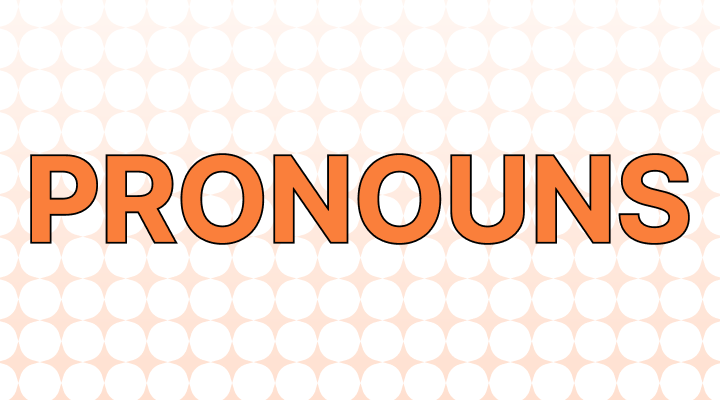 Pronouns 뜻과 예시
