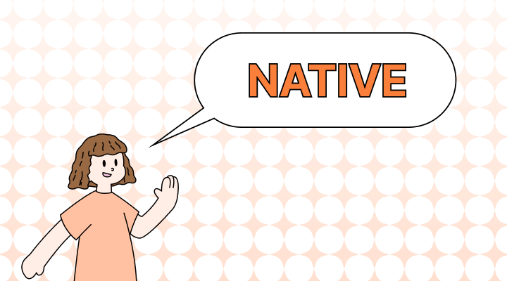 원어민 영어로 (Native speaker, Native language speaker, Mother tongue speaker 등 다양한 표현 차이)