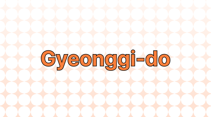 경기도 영어로 (Gyeonggi-do, Gyeonggi Province 차이)