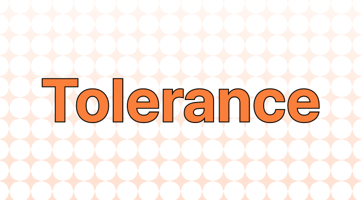 Tolerance 뜻과 예시