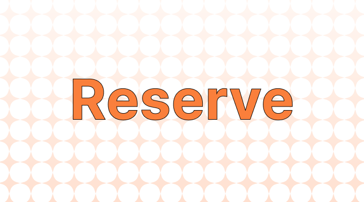 Reserve 뜻과 예시